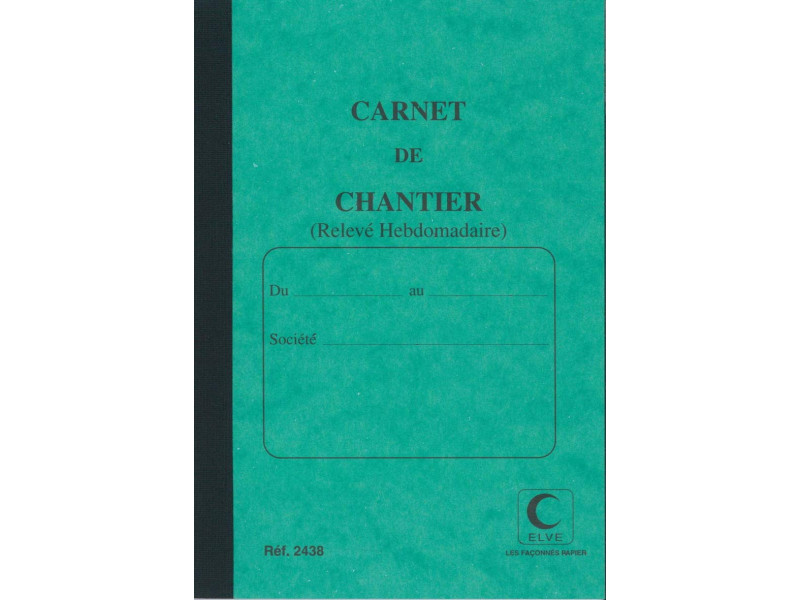 ELVE Carnet de chantier, relevé hebdomadaire, 190 x 130 mm