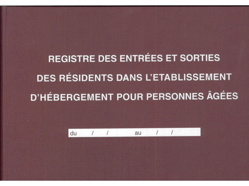 ELVE Registre 'Entrées et sorties des résidents dans l'EHPA'