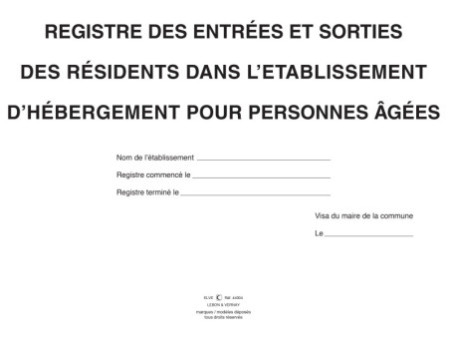 ELVE Registre 'Entrées et sorties des résidents dans l'EHPA'